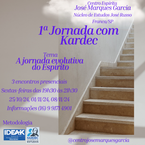 Centro Esp&iacute;rita Jos&eacute; Marques Garcia realiza a 1&ordf; Jornada com Kardec